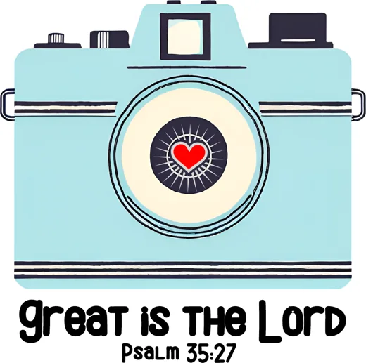 Camera: Great Is the Lord design